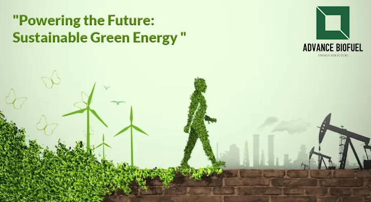 Banner "Powering the Future: Sustainable Green Energy": a leafy figure walks from oil pumps toward wind turbines