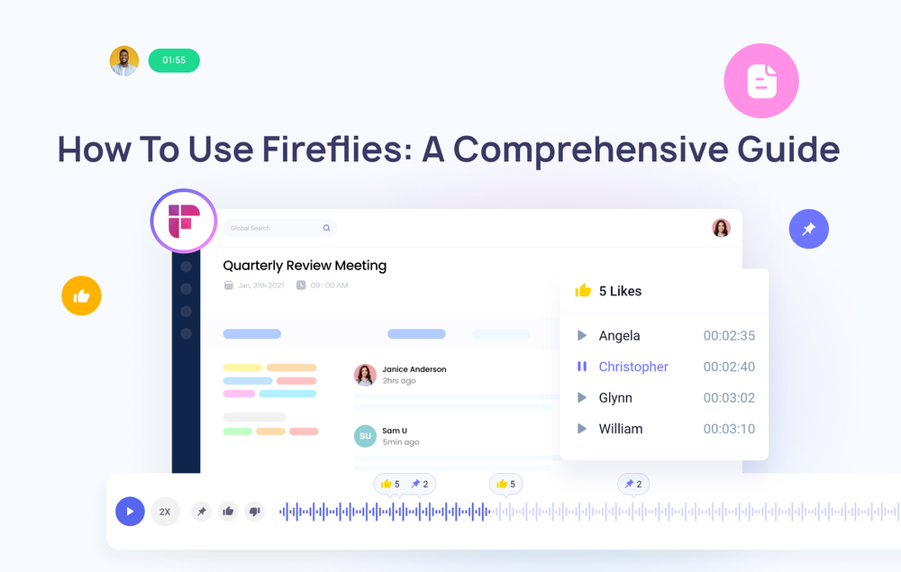How To Use Fireflies: A Comprehensive Guide, over a recorded Quarterly Review Meeting with speaker timestamps and a waveform