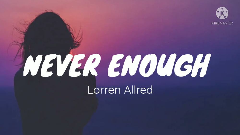 Never Enough, Lorren Allred, in white letters over a woman's silhouette against a purple sunset sky
