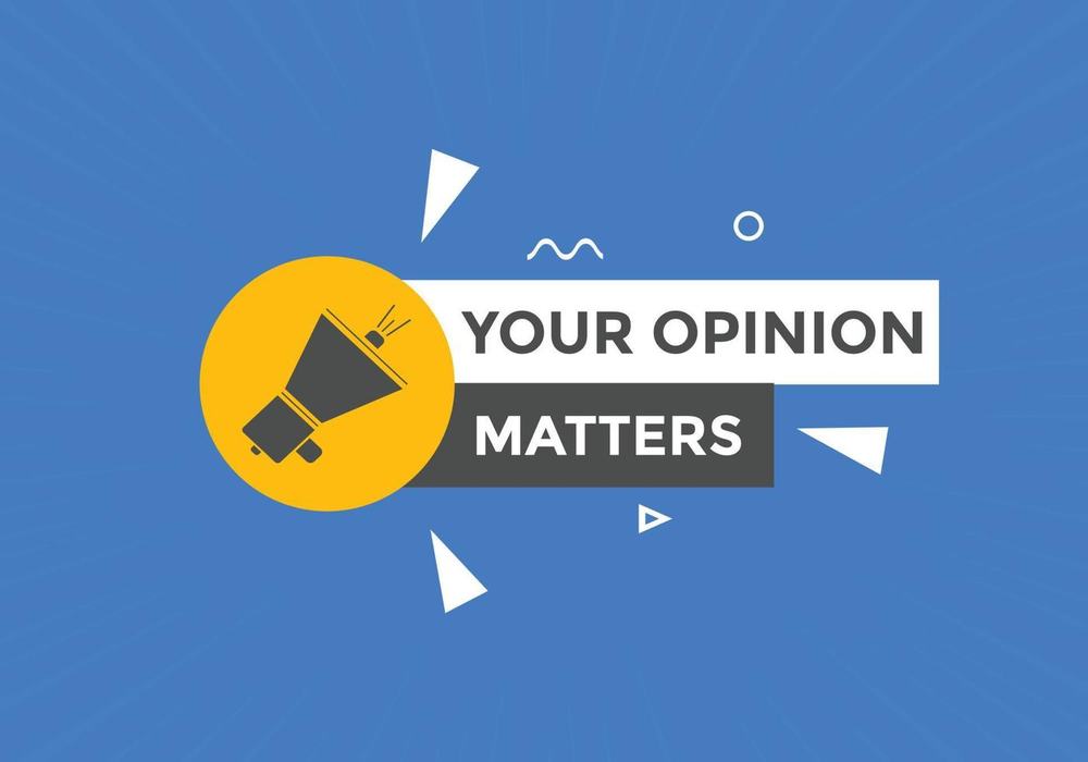 Banner reading "Your opinion matters" beside a megaphone icon on a blue background